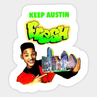 Keep Austin Fresh Sticker